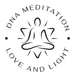 • DNA MEDITATION • LOVE AND LIGHT