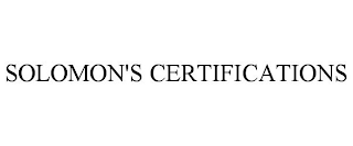 SOLOMON'S CERTIFICATIONS
