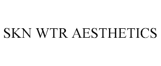 SKN WTR AESTHETICS