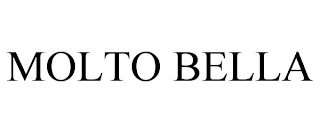 MOLTO BELLA