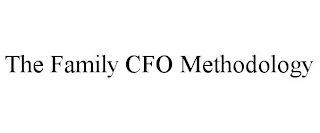 THE FAMILY CFO METHODOLOGY