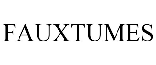 FAUXTUMES