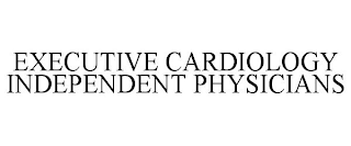 EXECUTIVE CARDIOLOGY INDEPENDENT PHYSICIANS