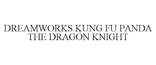 DREAMWORKS KUNG FU PANDA THE DRAGON KNIGHT