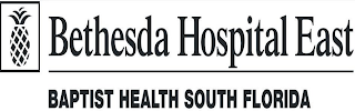 BETHESDA HOSPITAL EAST BAPTIST HEALTH SOUTH FLORIDA