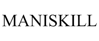 MANISKILL