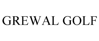 GREWAL GOLF