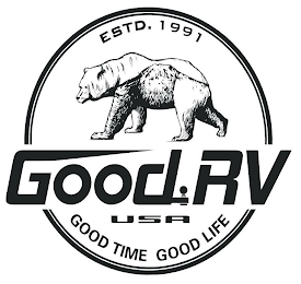 GOOD RV USA ESTD. 1991 GOOD TIME GOOD LIFE