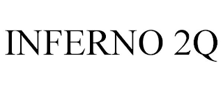 INFERNO 2Q