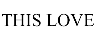 THIS LOVE