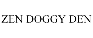 ZEN DOGGY DEN