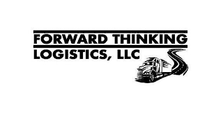 FORWARD THINKING LOGISTICS, LLC