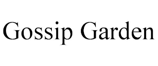 GOSSIP GARDEN