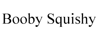 BOOBY SQUISHY