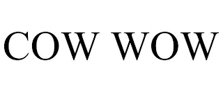 COW WOW