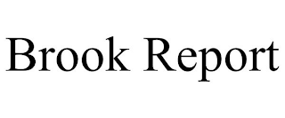 BROOK REPORT