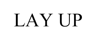 LAY UP