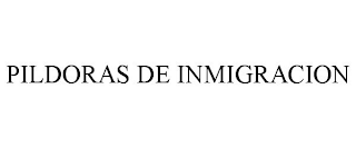 PILDORAS DE INMIGRACION