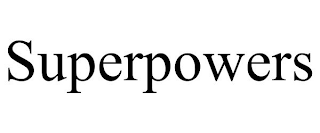 SUPERPOWERS