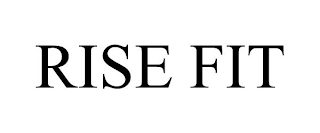 RISE FIT