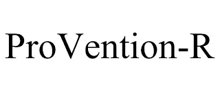 PROVENTION-R