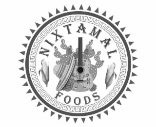 NIXTAMAL FOODS
