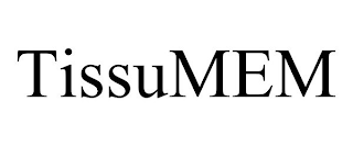 TISSUMEM