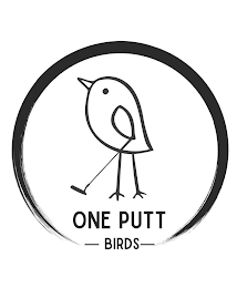 ONE PUTT BIRDS