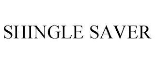 SHINGLE SAVER