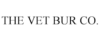 THE VET BUR CO.
