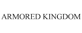 ARMORED KINGDOM