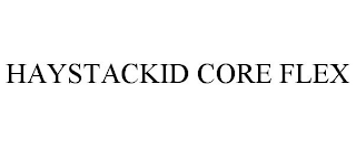 HAYSTACKID CORE FLEX