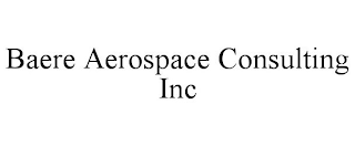 BAERE AEROSPACE CONSULTING INC