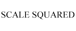 SCALE SQUARED