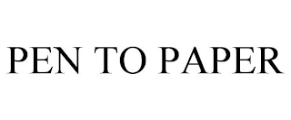 PEN TO PAPER