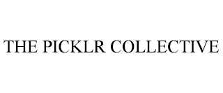 THE PICKLR COLLECTIVE