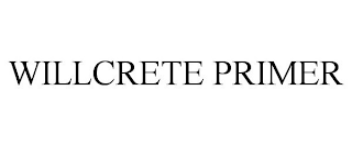WILLCRETE PRIMER