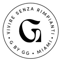 G  G BY GG  MIAMI  VIVERE SENZA RIMPIANTI