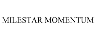 MILESTAR MOMENTUM