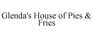 GLENDA'S HOUSE OF PIES & FRIES