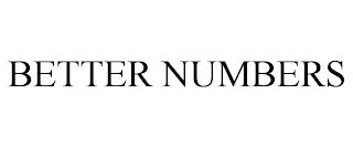 BETTER NUMBERS