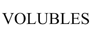 VOLUBLES