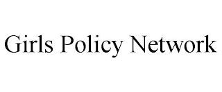 GIRLS POLICY NETWORK