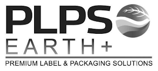 PLPS EARTH+ PREMIUM LABEL & PACKAGING SOLUTIONS