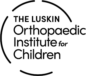 THE LUSKIN ORTHOPAEDIC INSTITUTE FOR CHILDREN