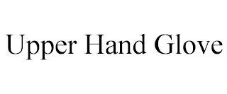 UPPER HAND GLOVE