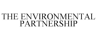 THE ENVIRONMENTAL PARTNERSHIP