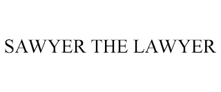 SAWYER THE LAWYER