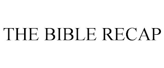 THE BIBLE RECAP