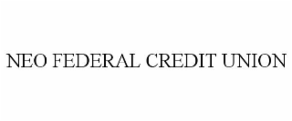 NEO FEDERAL CREDIT UNION